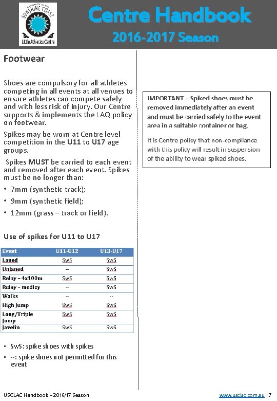 Centre Handbook 2016 -2017 Season Footwear Shoes are compulsory for all athletes competing in