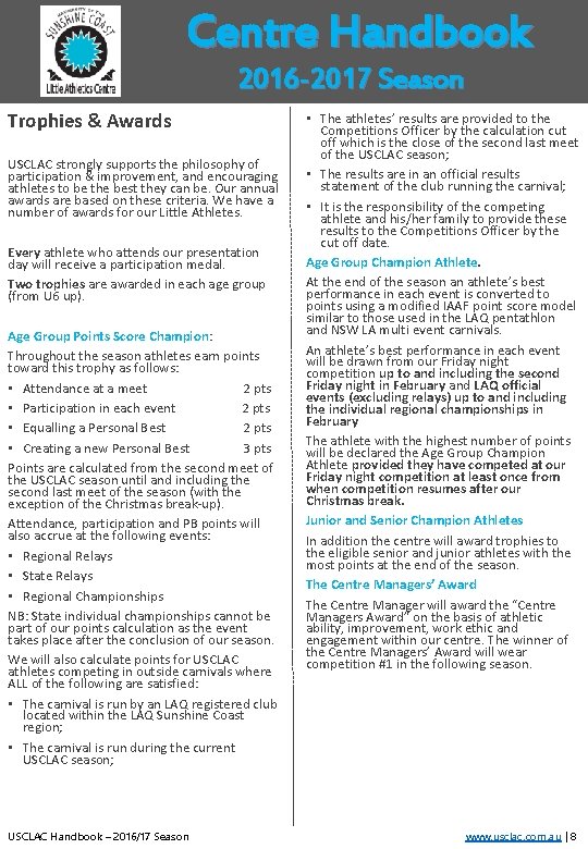 Centre Handbook 2016 -2017 Season Trophies & Awards USCLAC strongly supports the philosophy of