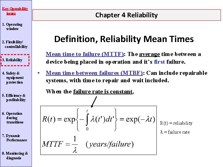 Key Operability issues Chapter 4 Reliability 1. Operating window 2. Flexibility/ controllability 3. Reliability