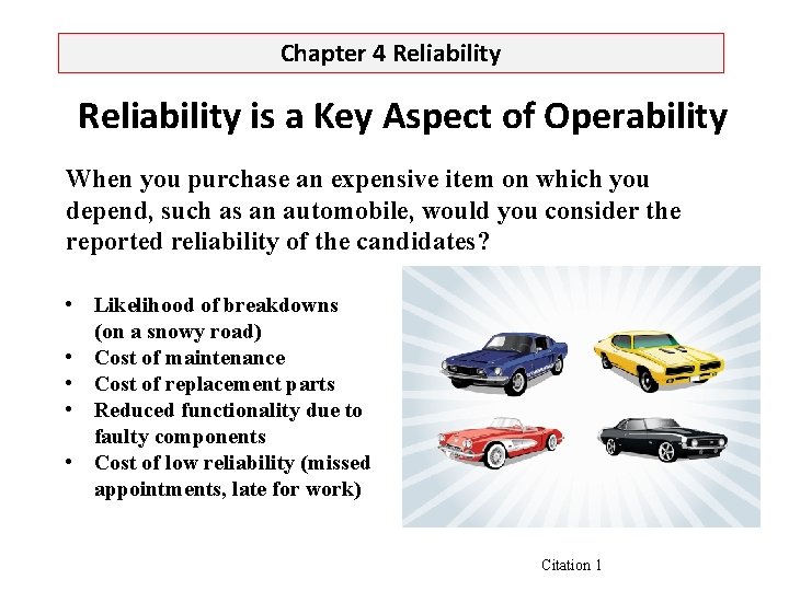 Chapter 4 Reliability is a Key Aspect of Operability When you purchase an expensive