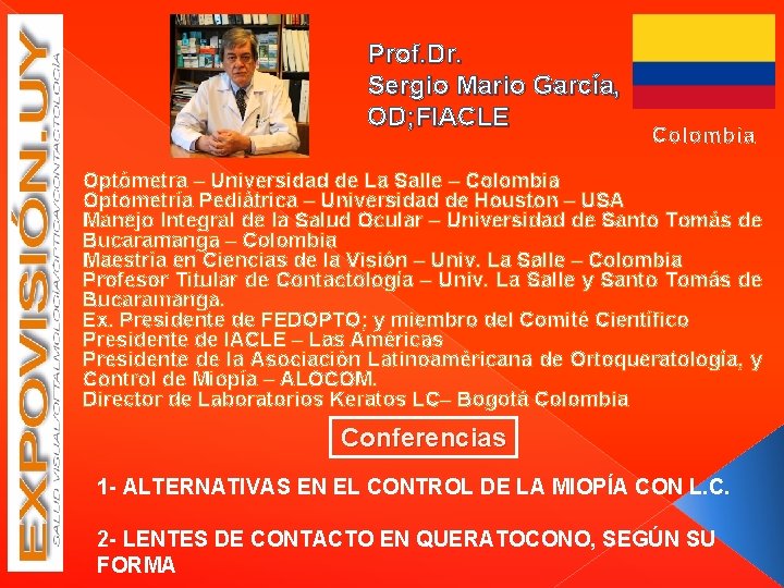 Prof. Dr. Sergio Mario García, OD; FIACLE Colombia Optómetra – Universidad de La Salle