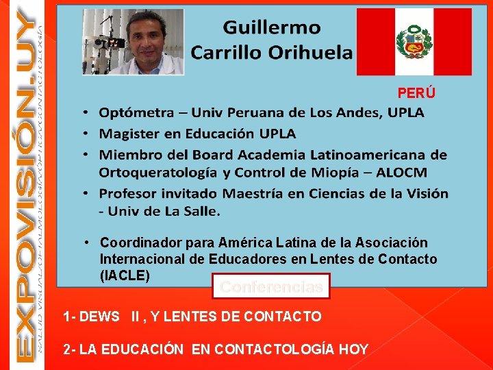 PERÚ • Coordinador para América Latina de la Asociación Internacional de Educadores en Lentes