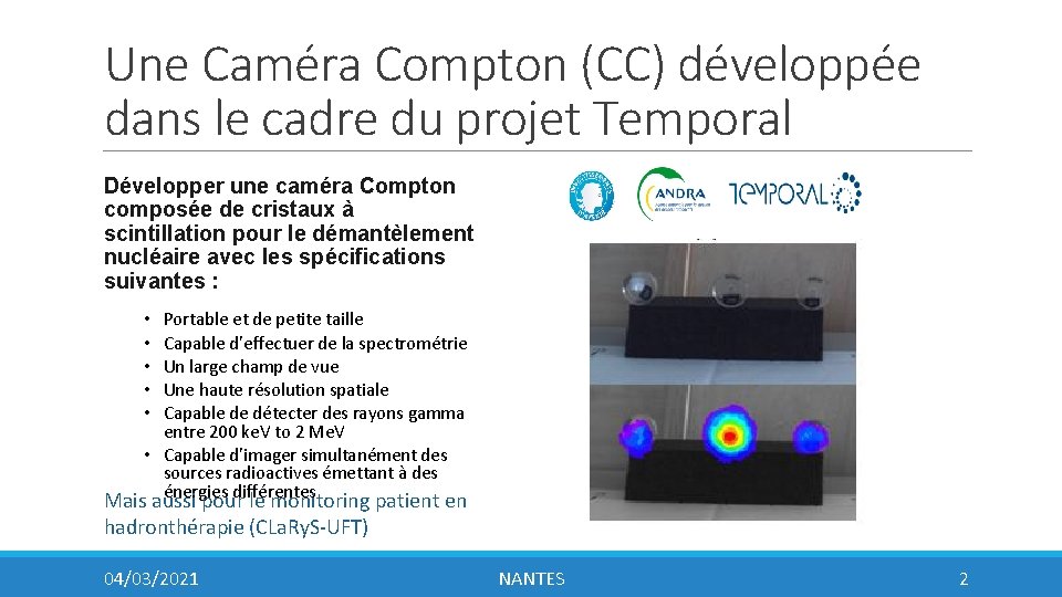 Une Caméra Compton (CC) développée dans le cadre du projet Temporal Développer une caméra