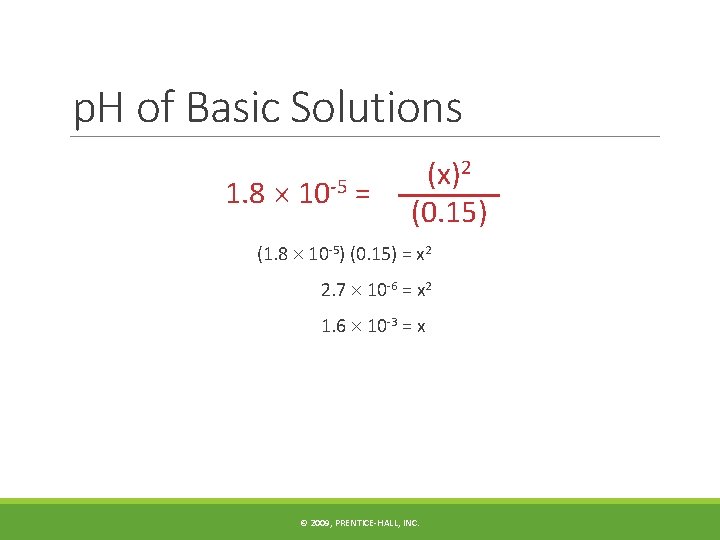 p. H of Basic Solutions 1. 8 10 -5 = (x)2 (0. 15) (1.