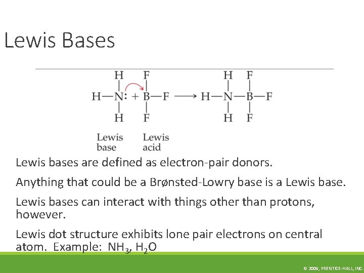 Lewis Bases Lewis bases are defined as electron-pair donors. Anything that could be a