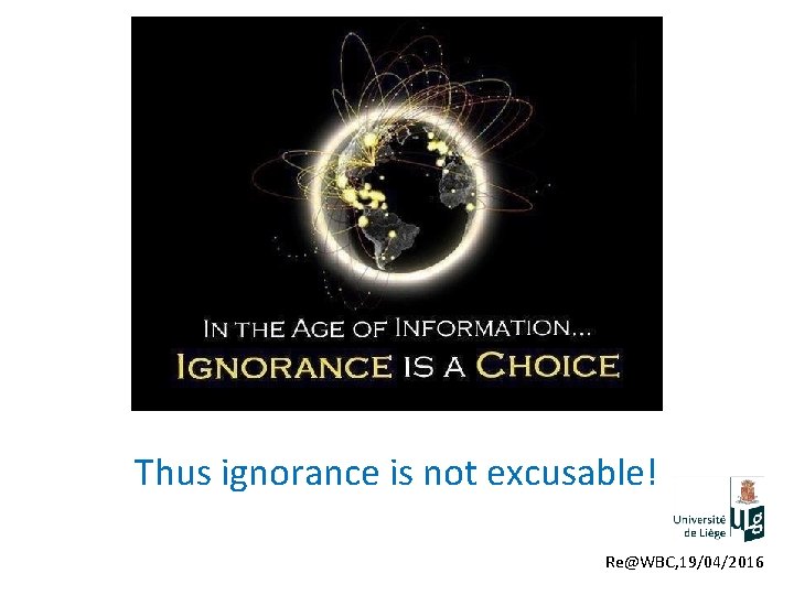 Thus ignorance is not excusable! Re@WBC, 19/04/2016 