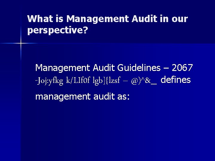 What is Management Audit in our perspective? Management Audit Guidelines – 2067 -Joj: yfkg