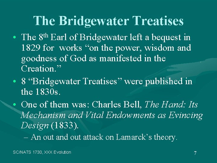 The Bridgewater Treatises • The 8 th Earl of Bridgewater left a bequest in