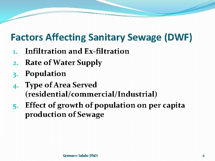 Factors Affecting Sanitary Sewage (DWF) Infiltration and Ex-filtration Rate of Water Supply Population Type