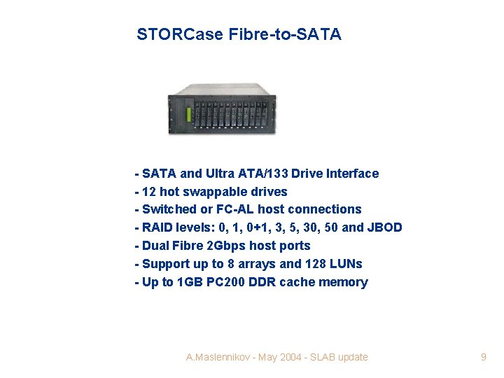 STORCase Fibre-to-SATA - SATA and Ultra ATA/133 Drive Interface - 12 hot swappable drives