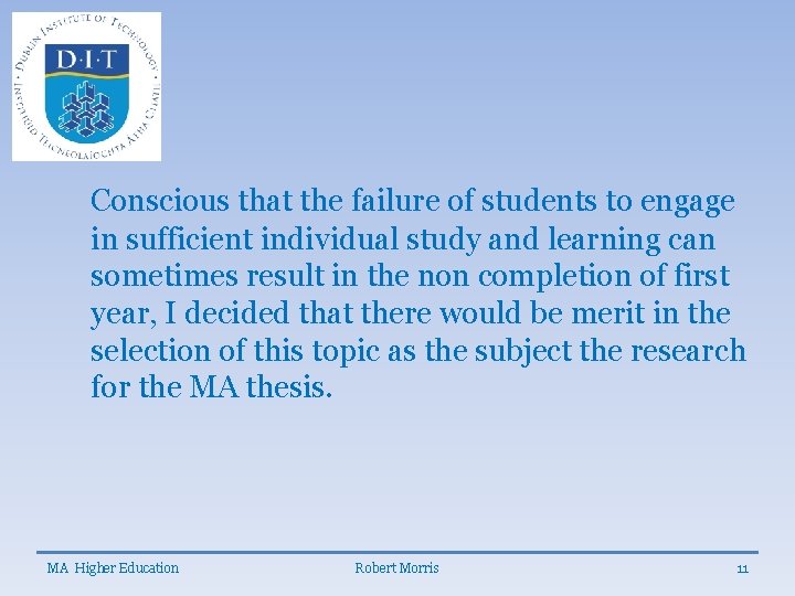 Conscious that the failure of students to engage in sufficient individual study and learning