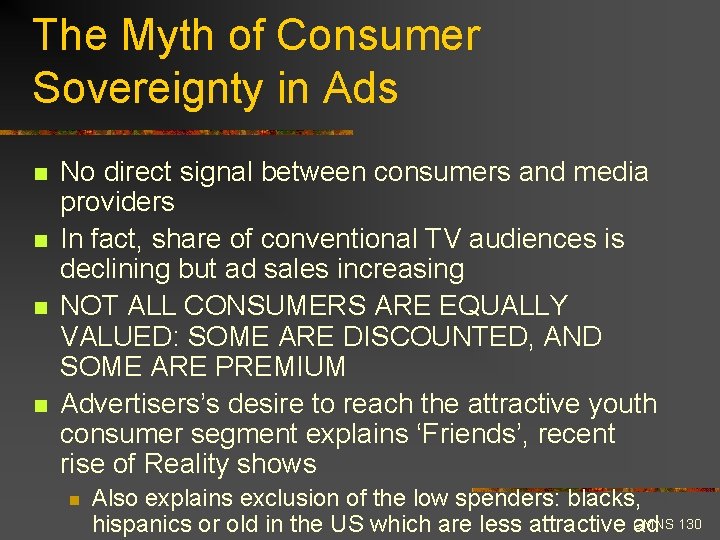 The Myth of Consumer Sovereignty in Ads n n No direct signal between consumers