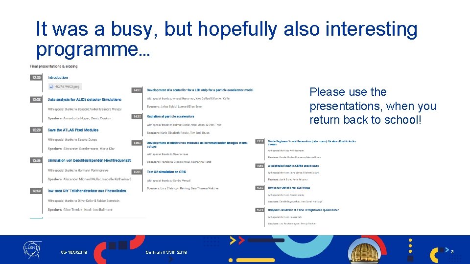 It was a busy, but hopefully also interesting programme… Please use the presentations, when