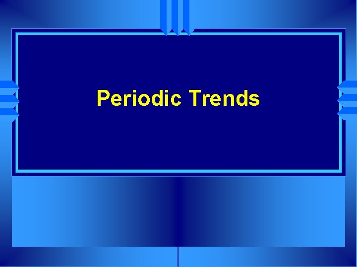Periodic Trends 