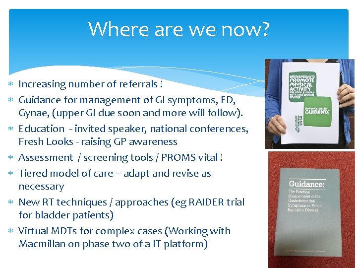 Where are we now? Increasing number of referrals ! Guidance for management of GI