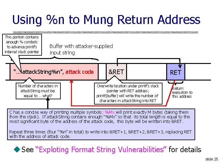 Using %n to Mung Return Address This portion contains enough % symbols to advance