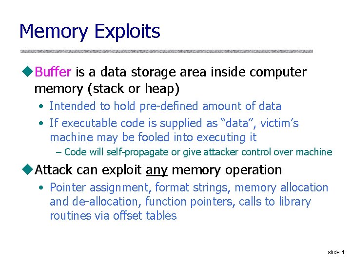 Memory Exploits u. Buffer is a data storage area inside computer memory (stack or