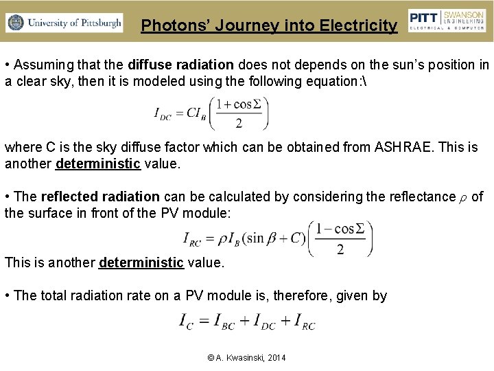 Photons’ Journey into Electricity • Assuming that the diffuse radiation does not depends on