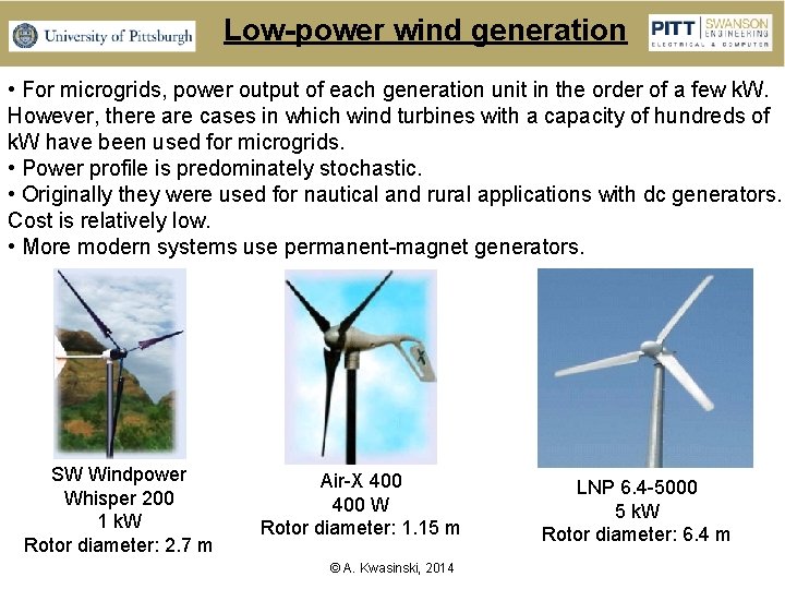 Low-power wind generation • For microgrids, power output of each generation unit in the