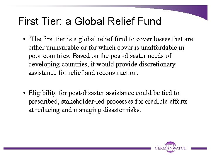 First Tier: a Global Relief Fund • The first tier is a global relief