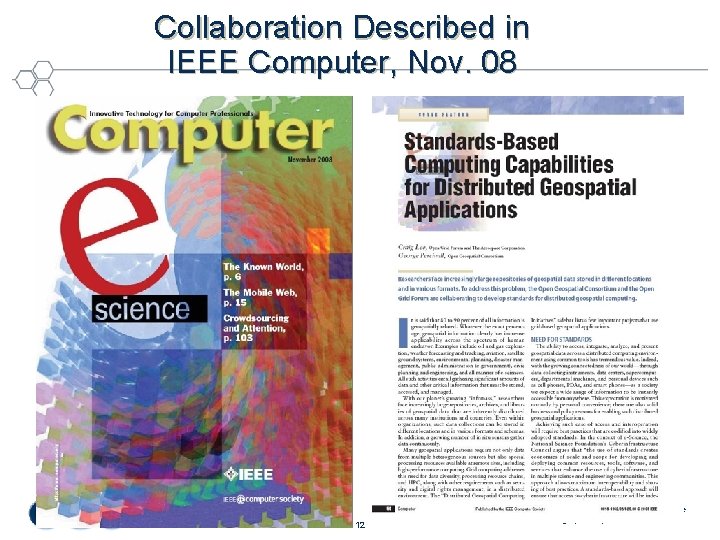 Collaboration Described in IEEE Computer, Nov. 08 12 Helping the World to Communicate Geographically