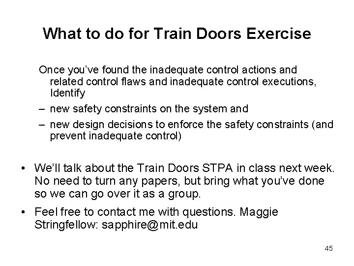 What to do for Train Doors Exercise Once you’ve found the inadequate control actions What to do for Train Doors Exercise Once you’ve found the inadequate control actions