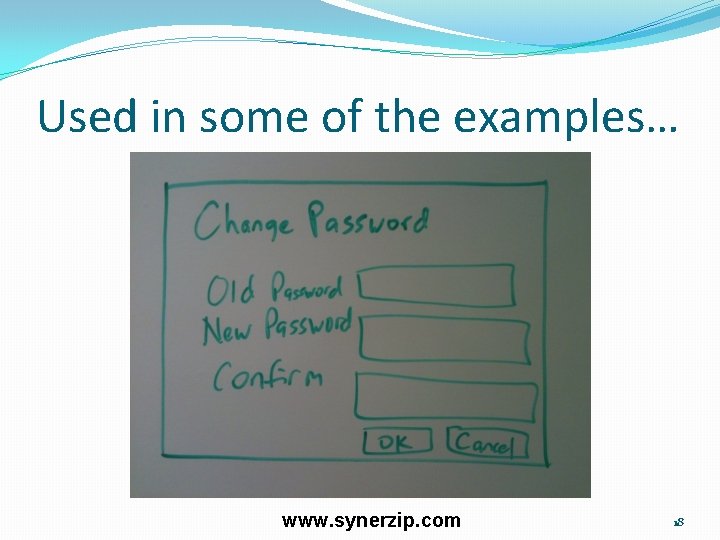 Used in some of the examples… www. synerzip. com 18 