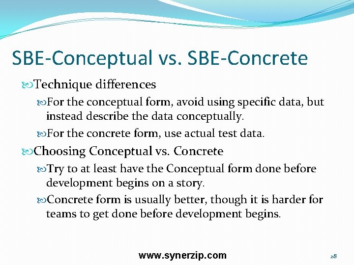 SBE-Conceptual vs. SBE-Concrete Technique differences For the conceptual form, avoid using specific data, but