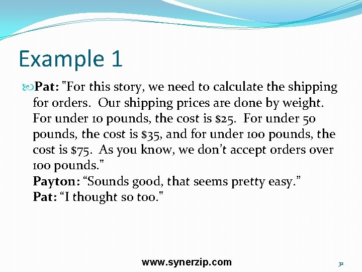 Example 1 Pat: "For this story, we need to calculate the shipping for orders.