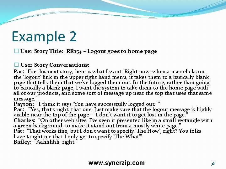 Example 2 � User Story Title: RR 154 – Logout goes to home page