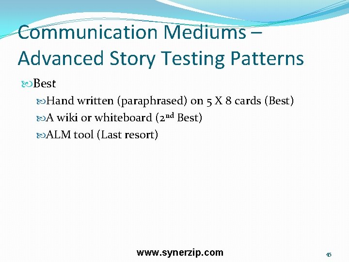 Communication Mediums – Advanced Story Testing Patterns Best Hand written (paraphrased) on 5 X