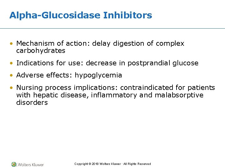 Alpha-Glucosidase Inhibitors • Mechanism of action: delay digestion of complex carbohydrates • Indications for