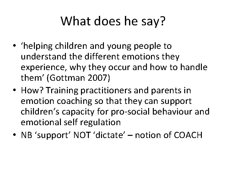 What does he say? • ‘helping children and young people to understand the different