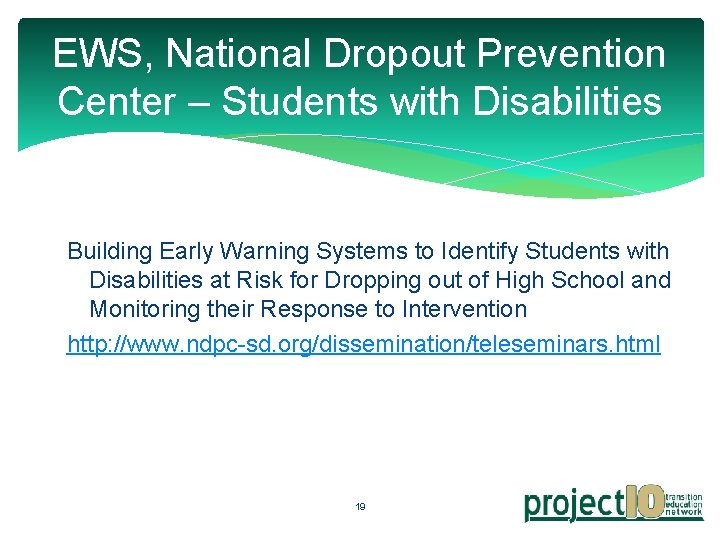 EWS, National Dropout Prevention Center – Students with Disabilities Building Early Warning Systems to