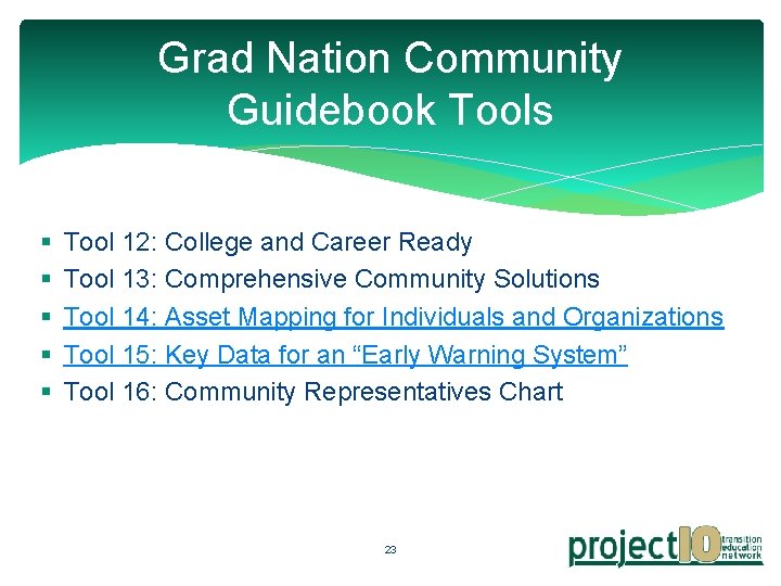 Grad Nation Community Guidebook Tools § § § Tool 12: College and Career Ready