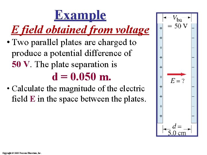 Example E field obtained from voltage • Two parallel plates are charged to produce
