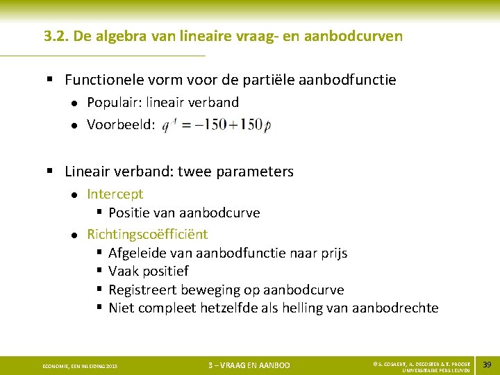 3. 2. De algebra van lineaire vraag- en aanbodcurven § Functionele vorm voor de