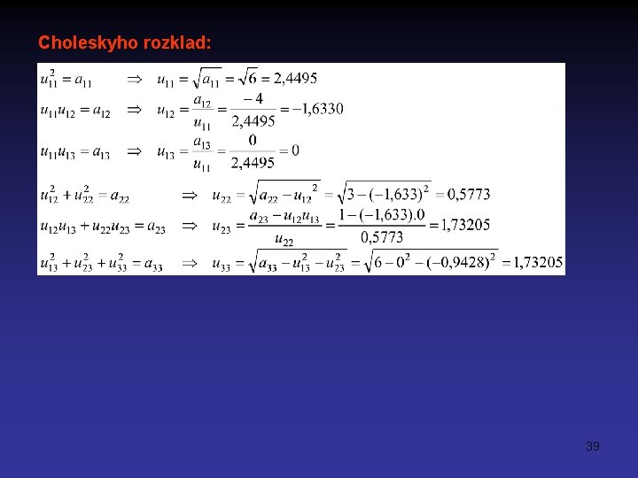 Choleskyho rozklad: 39 