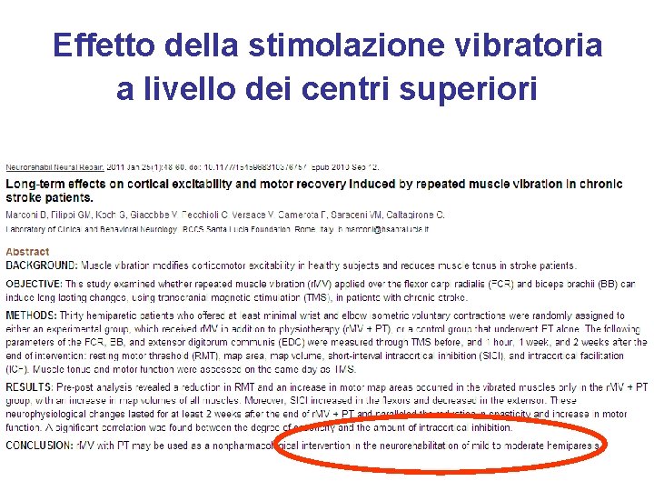 Effetto della stimolazione vibratoria a livello dei centri superiori 