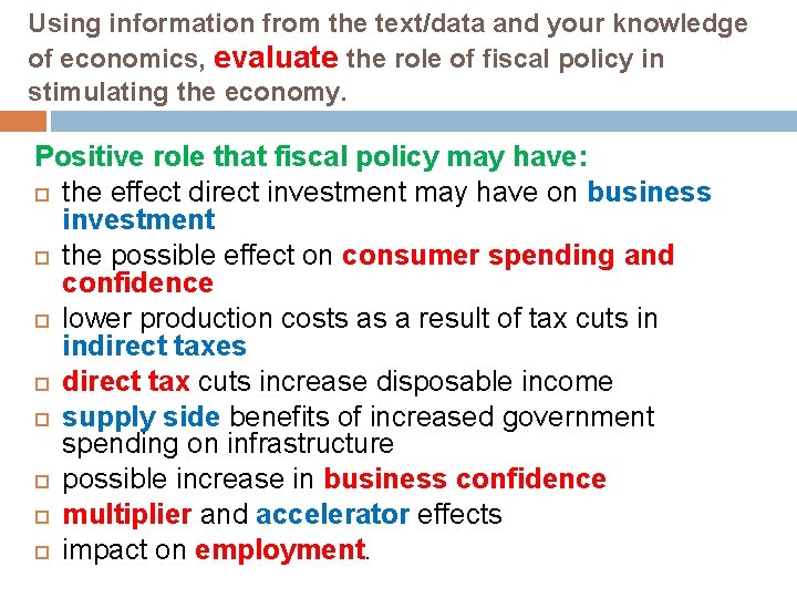 Using information from the text/data and your knowledge of economics, evaluate the role of