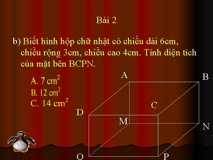 Bài 2 b) Biết hình hộp chữ nhật có chiều dài 6 cm, chiều