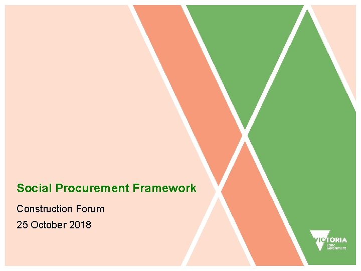 Social Procurement Framework Construction Forum 25 October 2018 