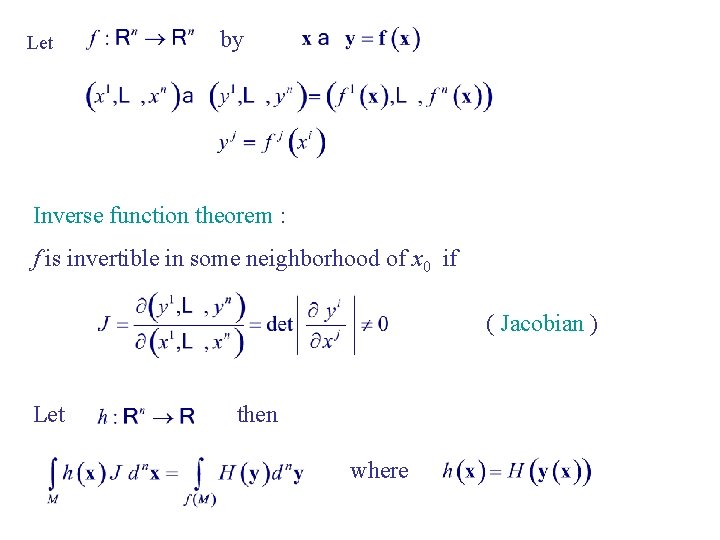Let by Inverse function theorem : f is invertible in some neighborhood of x