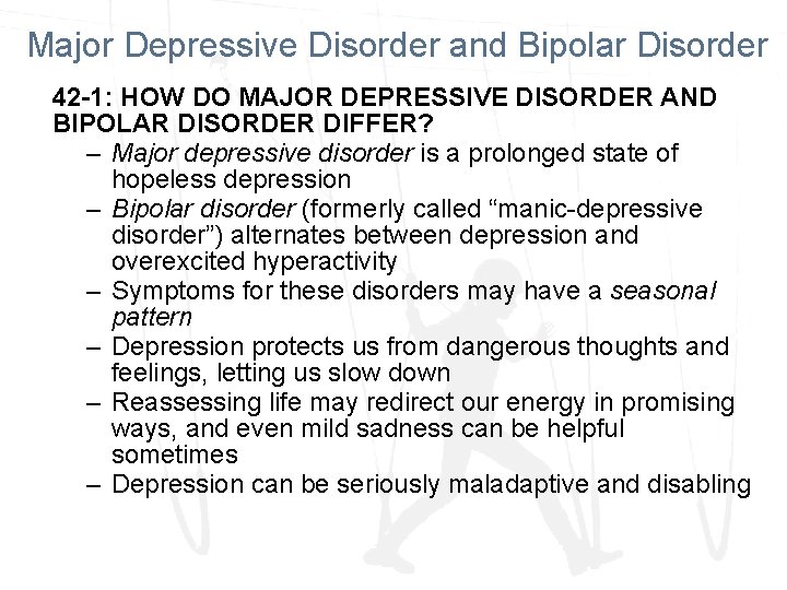 Major Depressive Disorder and Bipolar Disorder 42 -1: HOW DO MAJOR DEPRESSIVE DISORDER AND Major Depressive Disorder and Bipolar Disorder 42 -1: HOW DO MAJOR DEPRESSIVE DISORDER AND