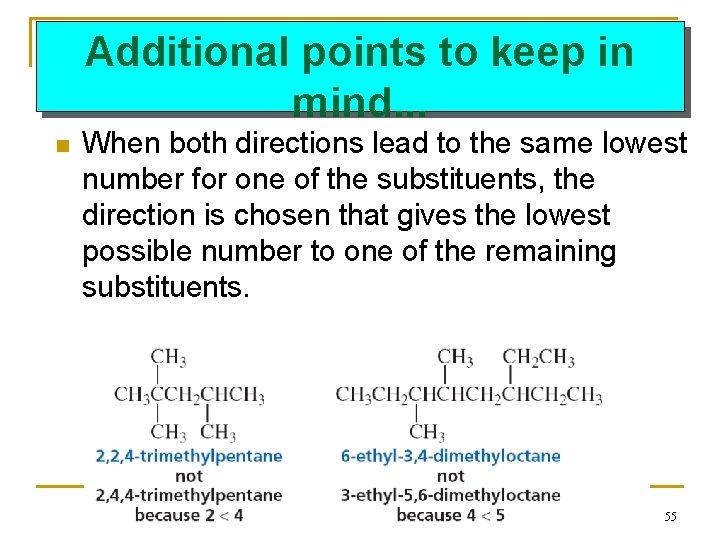 Additional points to keep in mind. . . n When both directions lead to