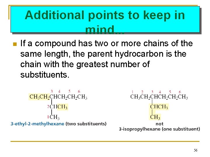 Additional points to keep in mind. . . n If a compound has two