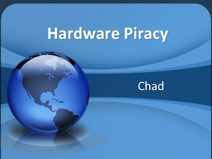 Hardware Piracy Chad 