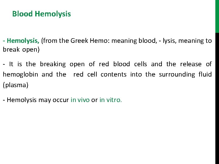 Hemolysing Agents Detection of Blood Blood Hemolysis Hemolysis