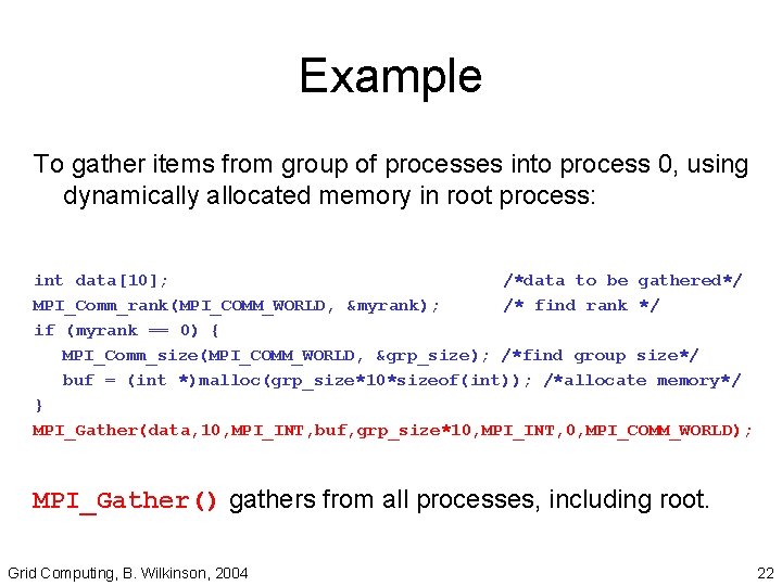 Example To gather items from group of processes into process 0, using dynamically allocated