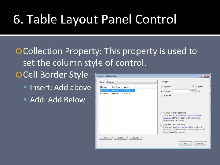 6. Table Layout Panel Control Collection Property: This property is used to set the